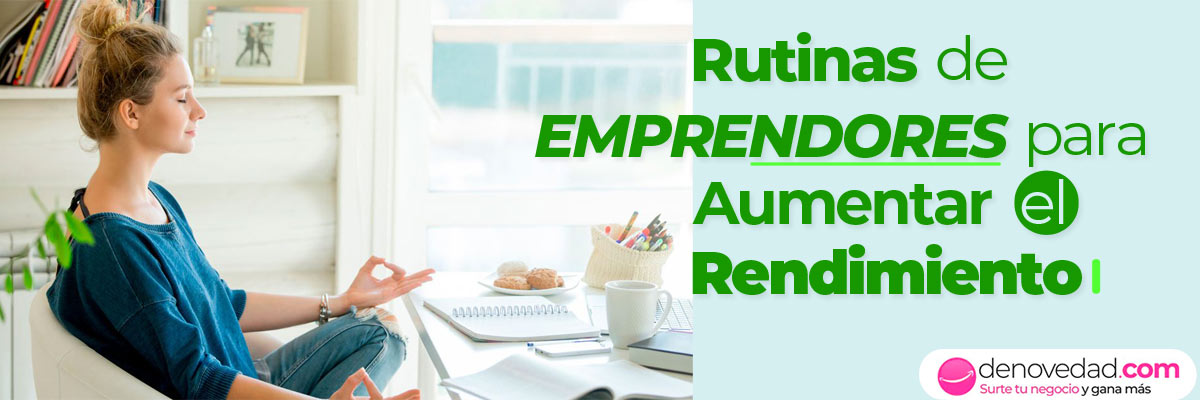 Rutinas de emprendedores para aumentar el rendimiento